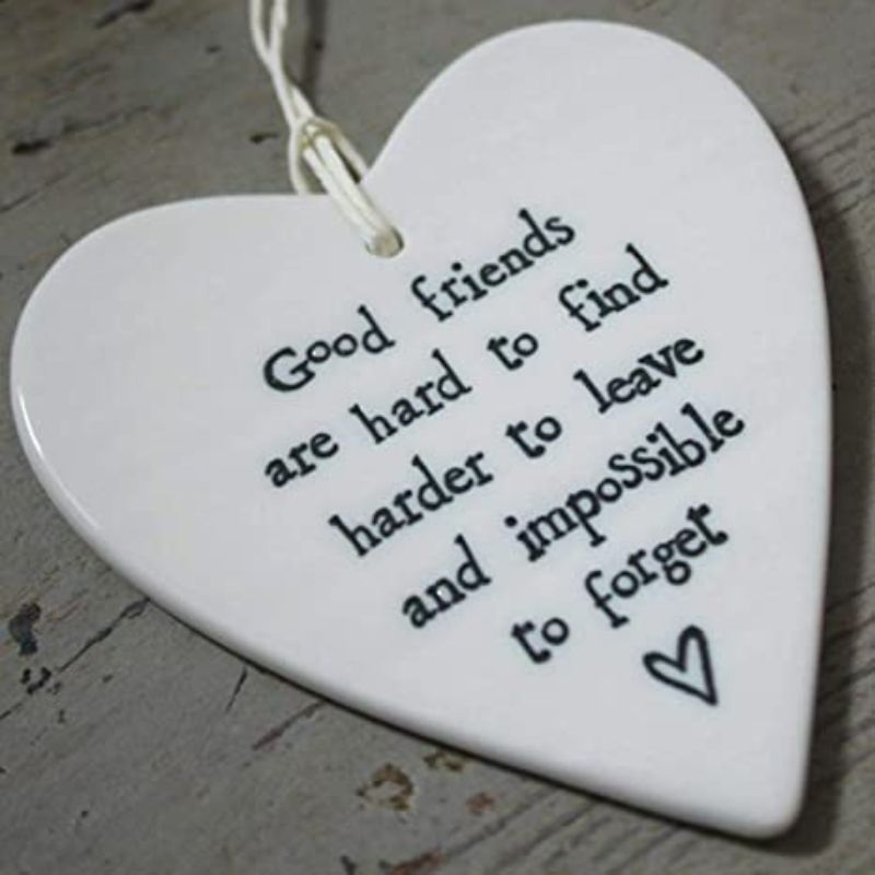 white porcelain hanging heart east of india, saying good friends are hard to find harder to leave and impossible to forget